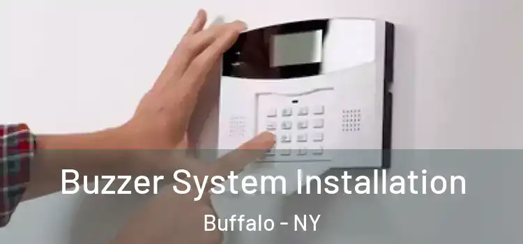 Buzzer System Installation Buffalo - NY