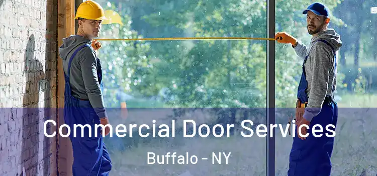 Commercial Door Services Buffalo - NY