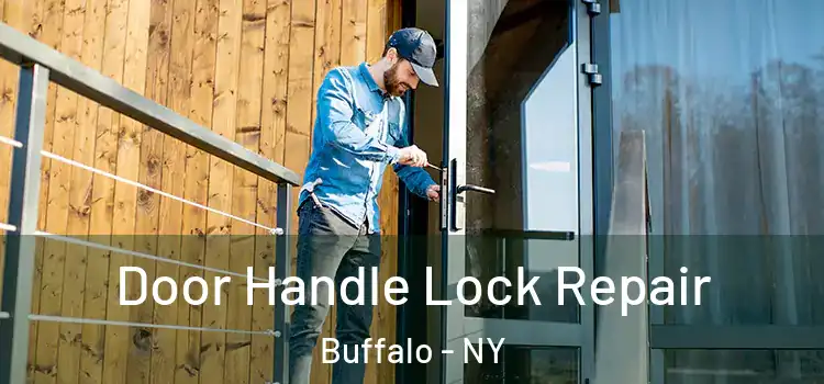 Door Handle Lock Repair Buffalo - NY