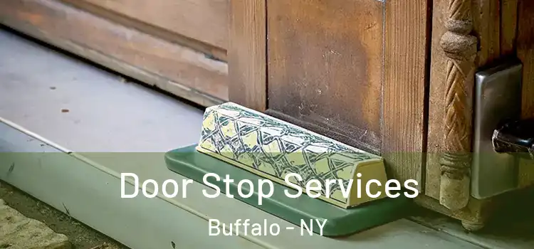 Door Stop Services Buffalo - NY