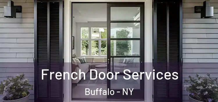 French Door Services Buffalo - NY