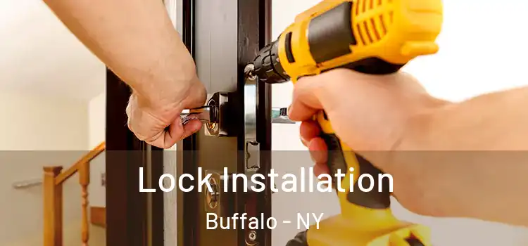 Lock Installation Buffalo - NY