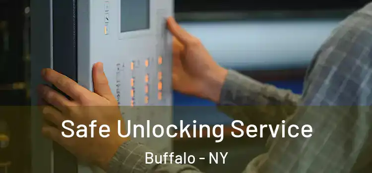 Safe Unlocking Service Buffalo - NY